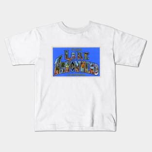 Greetings from Lake Arrowhead California - Vintage Large Letter Postcard Kids T-Shirt